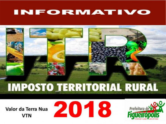 Informativo sobre Imposto Territorial Rural-ITR- Valor da terra Nua 2018-Prefeitura de Figueirópolis-TO.