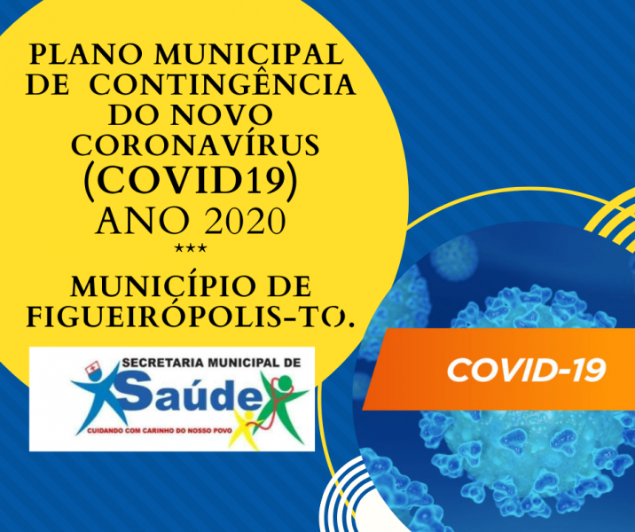 Plano Municipal de Contingência Do novo Coronavírus(Covid 19) Município de Figueirópolis-TO. Ano 2020.