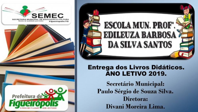 Entrega dos livros Didáticos-Ano Letivo 2019 Escola Mun. Profª Edileuza Barbosa.
